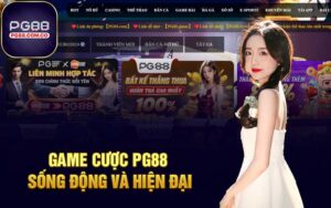 Game cược PG88 sống động và hiện đại