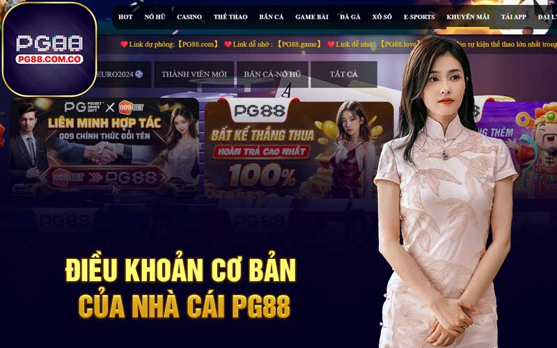 Điều khoản cơ bản của nhà cái PG88