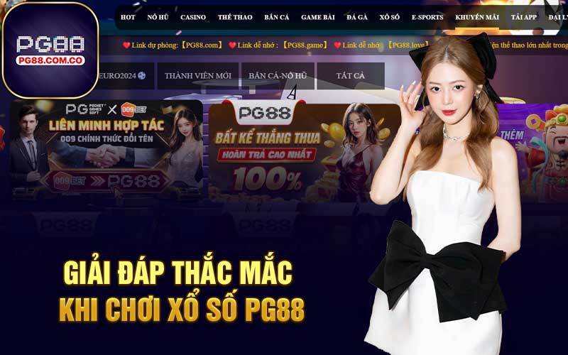 Giải đáp thắc mắc khi chơi xổ số PG88